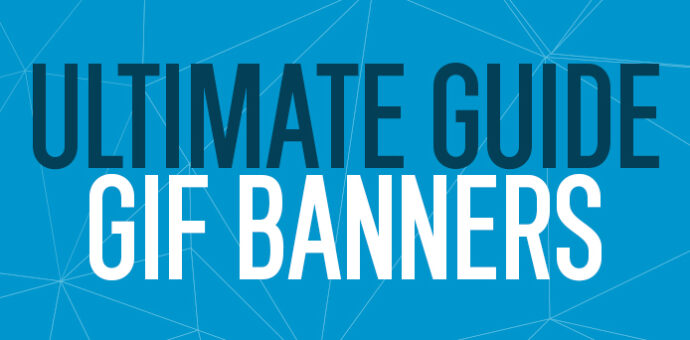 The Ultimate Guide To GIF Banners: Everything You Need To Know